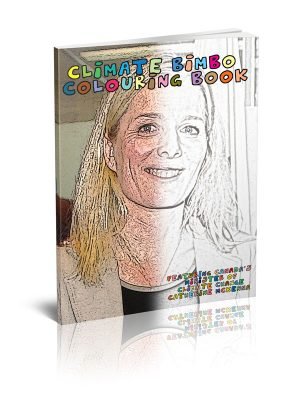 Climate Bimbo Colouring Book: Featuring Catherine McKenna, Canada’s Environment Minister